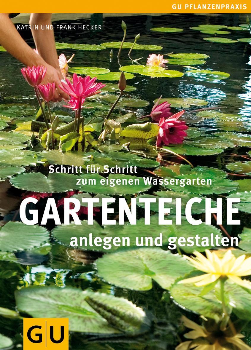 Cover: 9783833834530 | Gartenteiche anlegen und gestalten | Katrin Hecker | Buch | 128 S.