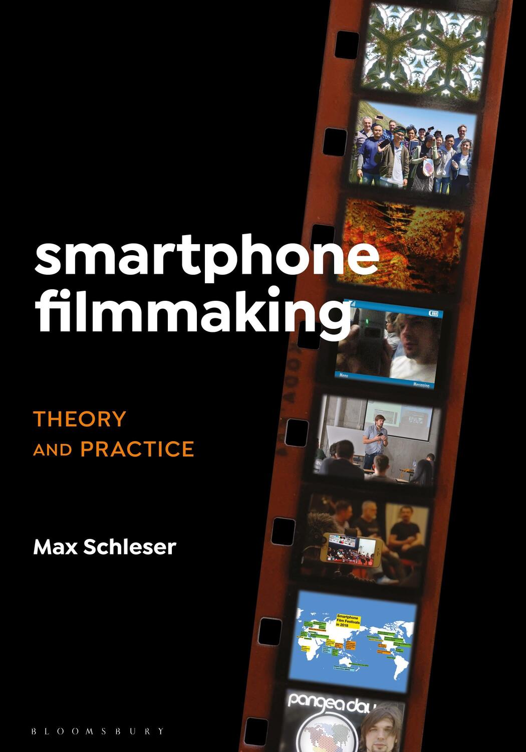 Cover: 9781501360329 | Smartphone Filmmaking | Theory and Practice | Dr. Max Schleser | Buch