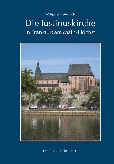 Cover: 9783784546650 | Die Justinuskirche in Frankfurt a. M. - Höchst | Wolfgang Metternich