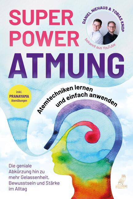 Cover: 9783969672303 | SUPERPOWER ATMUNG | Tobias Knop (u. a.) | Taschenbuch | 250 S. | 2023