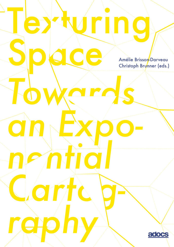 Cover: 9783943253320 | Texturing Space | Towards an Exponential Cartography | Buch | Englisch
