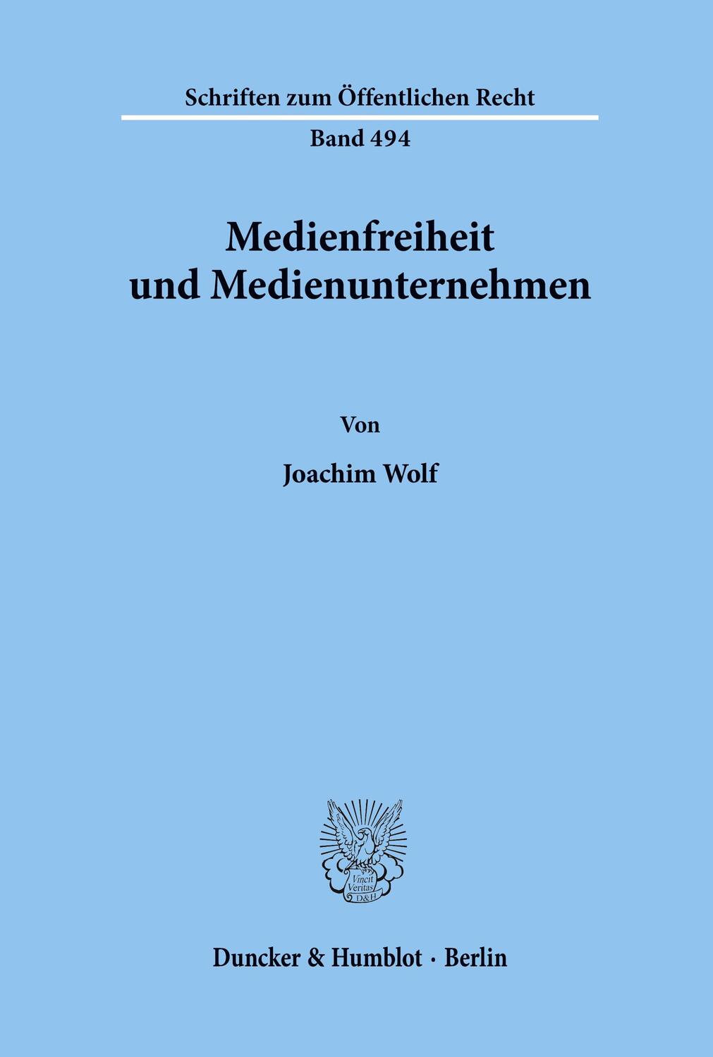 Cover: 9783428058877 | Medienfreiheit und Medienunternehmen. | Joachim Wolf | Taschenbuch
