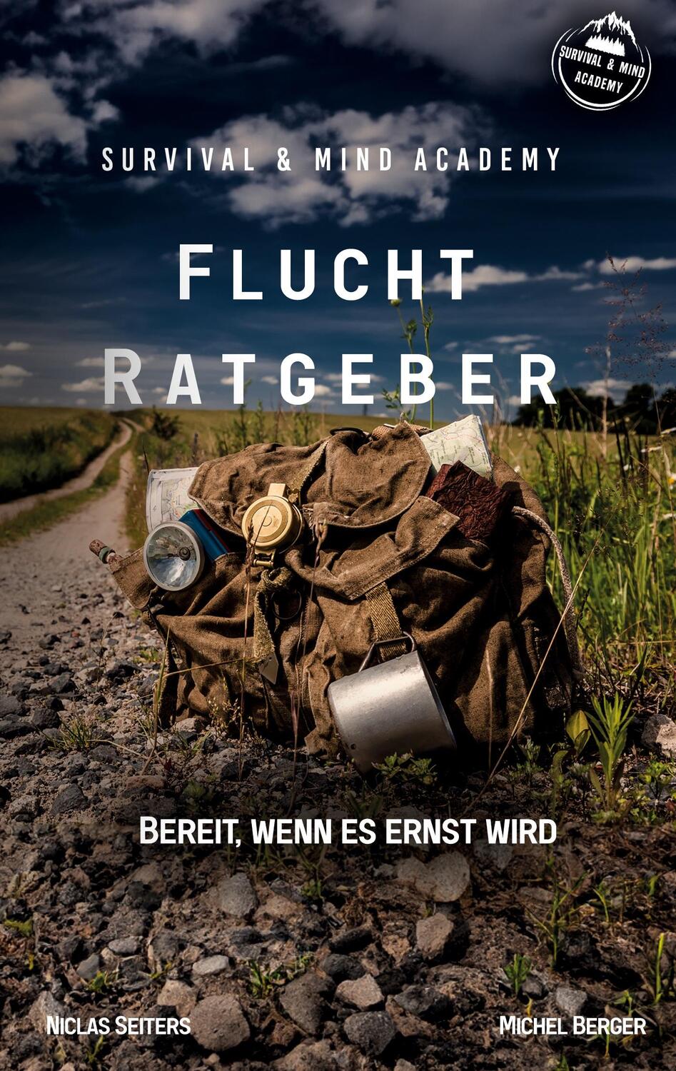 Cover: 9783753459455 | Flucht Ratgeber | Bereit, wenn Du fliehen musst! | Seiters (u. a.)