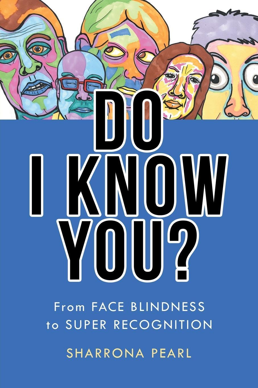 Cover: 9781421447537 | Do I Know You? | From Face Blindness to Super Recognition | Pearl