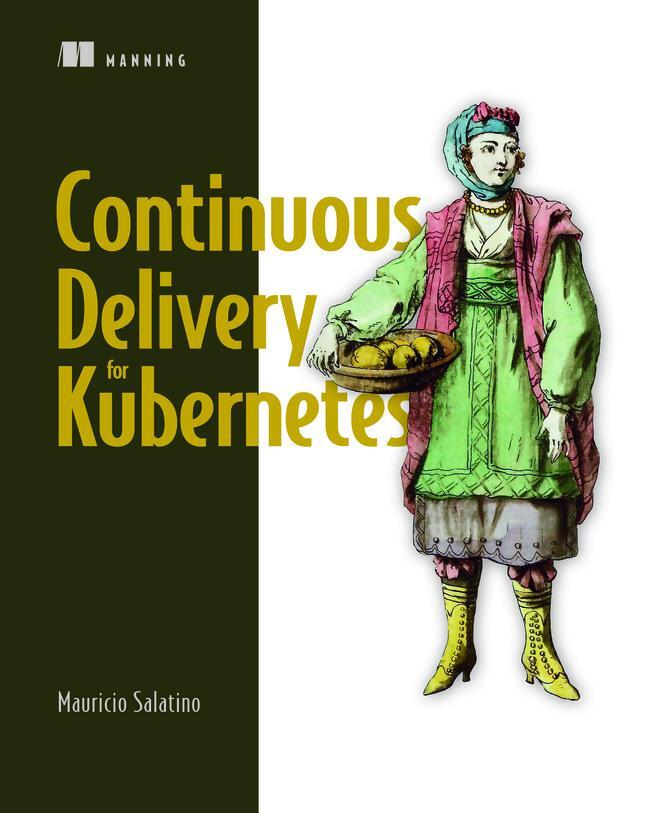 Cover: 9781617299322 | Continuous Delivery for Kubernetes | Mauricio Salatino | Taschenbuch