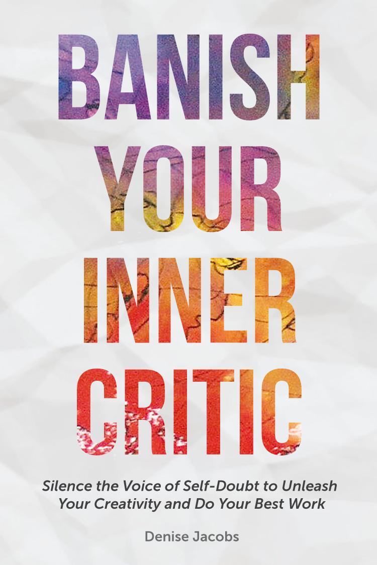 Cover: 9781633534711 | Banish Your Inner Critic: Silence the Voice of Self-Doubt to...