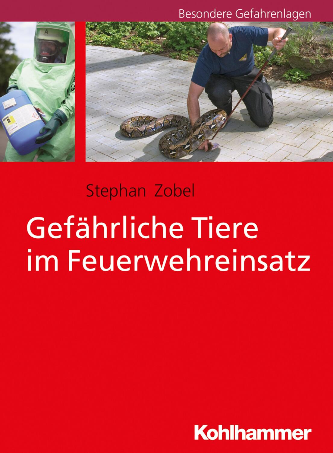 Cover: 9783170310957 | Gefährliche Tiere im Feuerwehreinsatz | Stephan Zobel | Taschenbuch