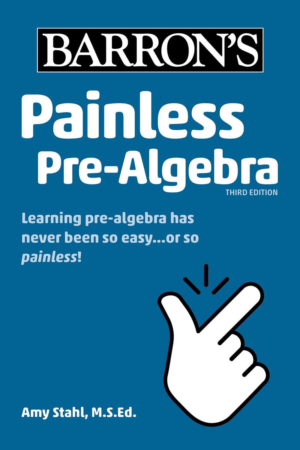 Cover: 9781506273150 | Painless Pre-Algebra | Amy Stahl | Taschenbuch | Barron's Painless