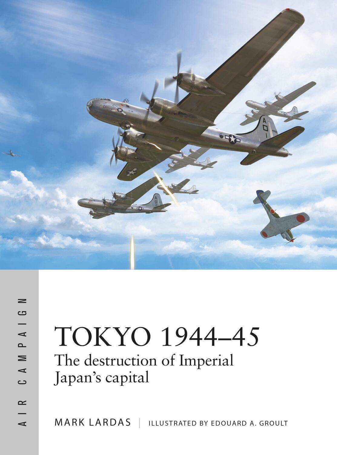 Cover: 9781472860354 | Tokyo 1944-45 | The destruction of Imperial Japan's capital | Lardas
