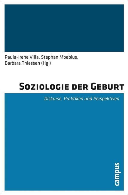 Cover: 9783593395258 | Soziologie der Geburt | Diskurse, Praktiken und Perspektiven | Buch