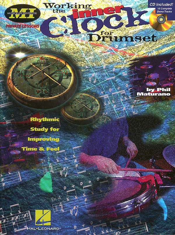 Cover: 73999951271 | Working the Inner Clock for Drumset | Musicians Institute