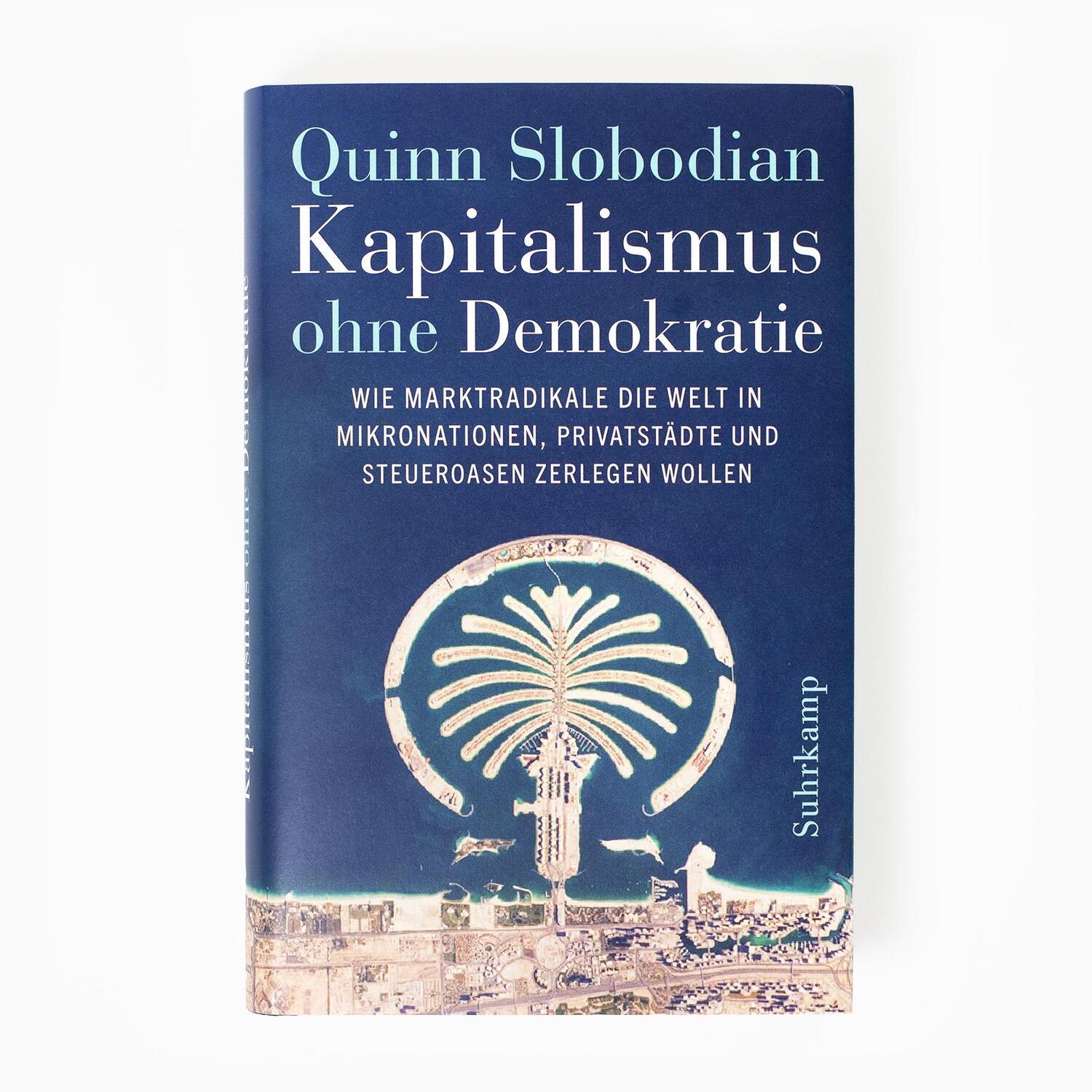 Bild: 9783518431467 | Kapitalismus ohne Demokratie | Quinn Slobodian | Buch | 427 S. | 2023