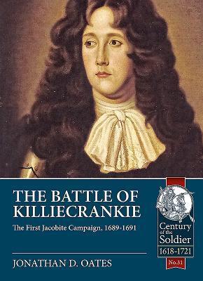 Cover: 9781912390984 | The Battle of Killiecrankie: The First Jacobite Campaign, 1689-1691