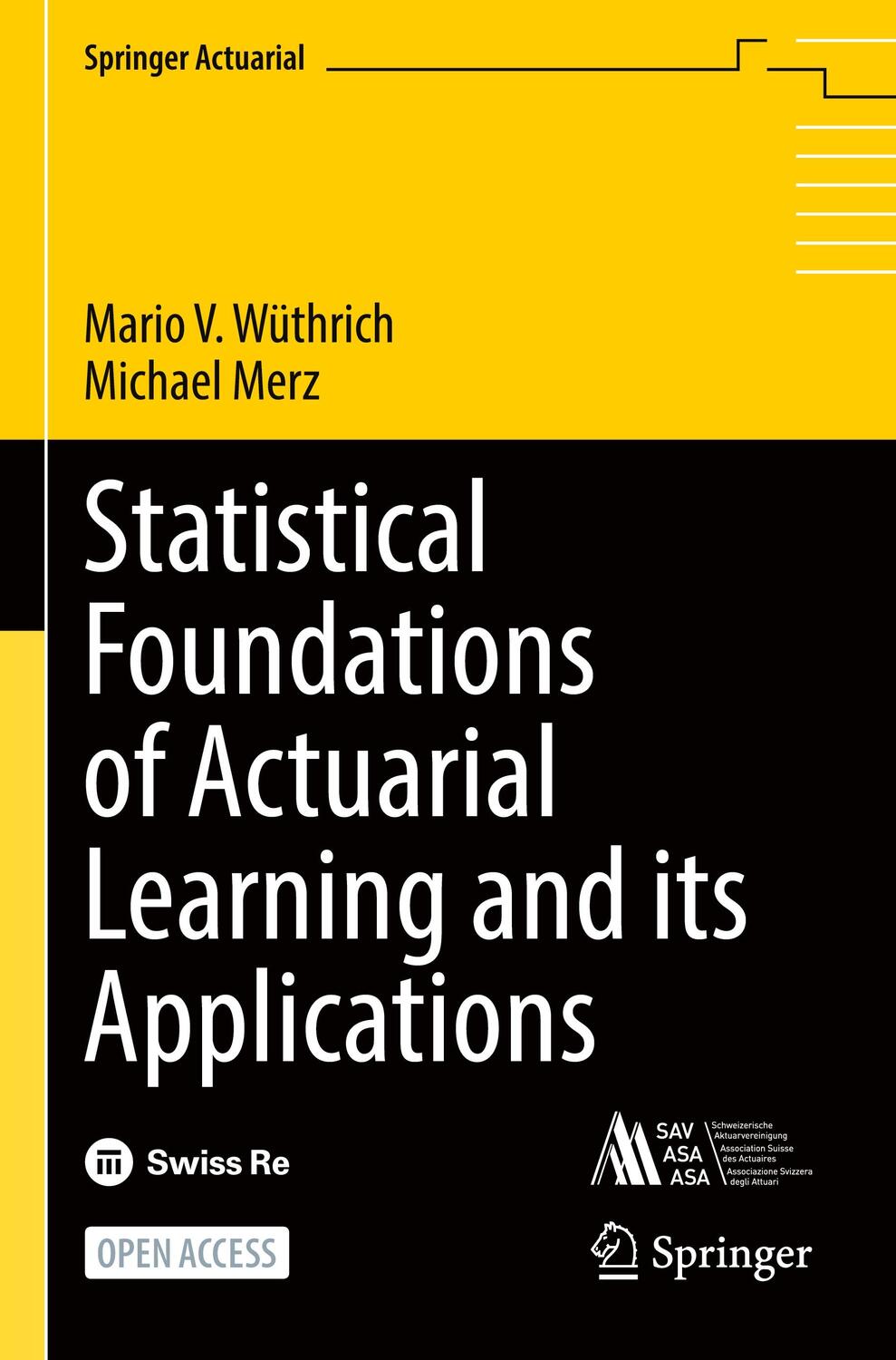 Cover: 9783031124112 | Statistical Foundations of Actuarial Learning and its Applications