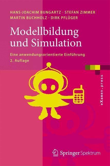 Cover: 9783642376559 | Modellbildung und Simulation | Eine anwendungsorientierte Einführung