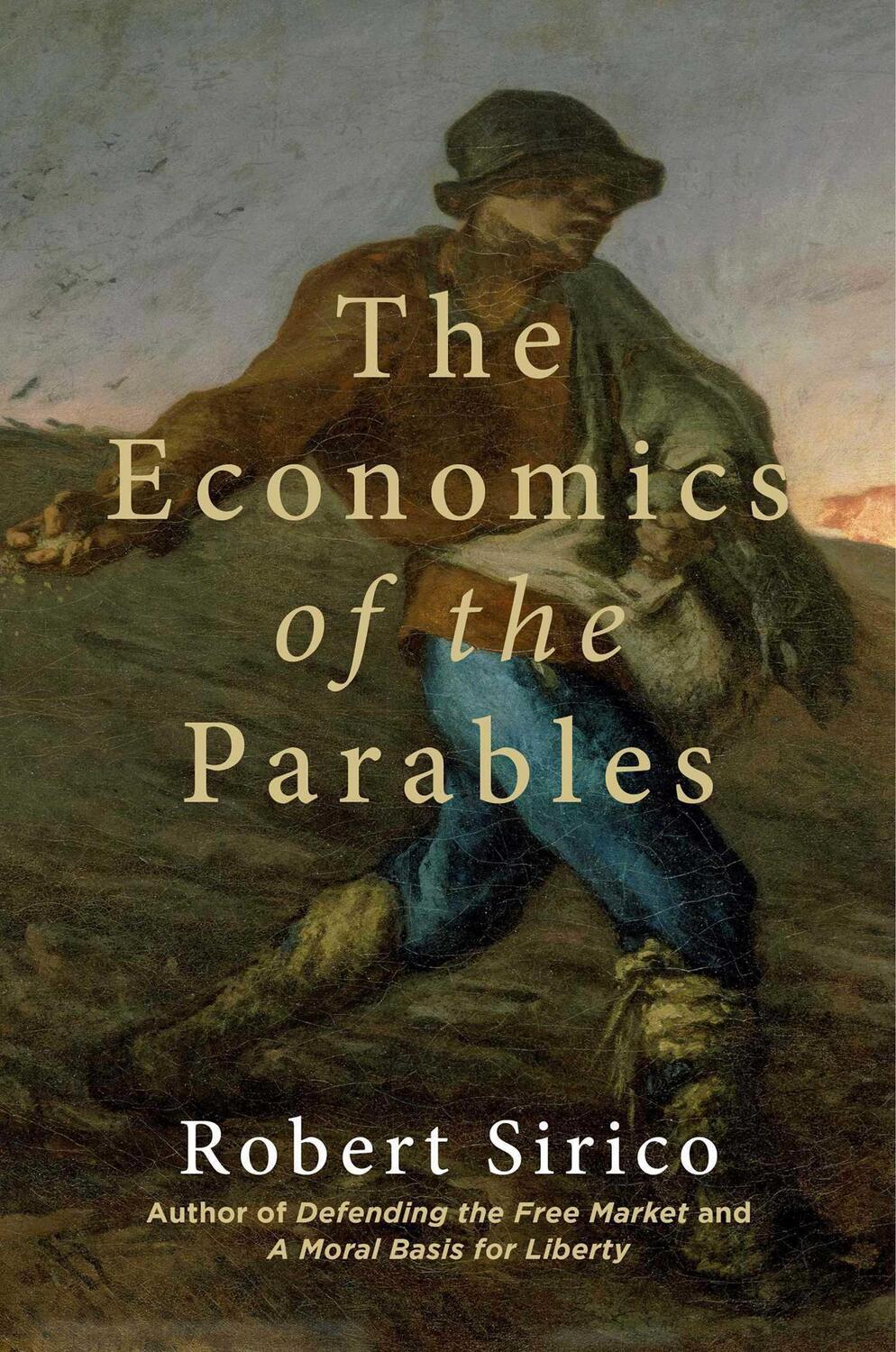 Cover: 9781684512423 | The Economics of the Parables | Robert Sirico | Buch | Gebunden | 2022