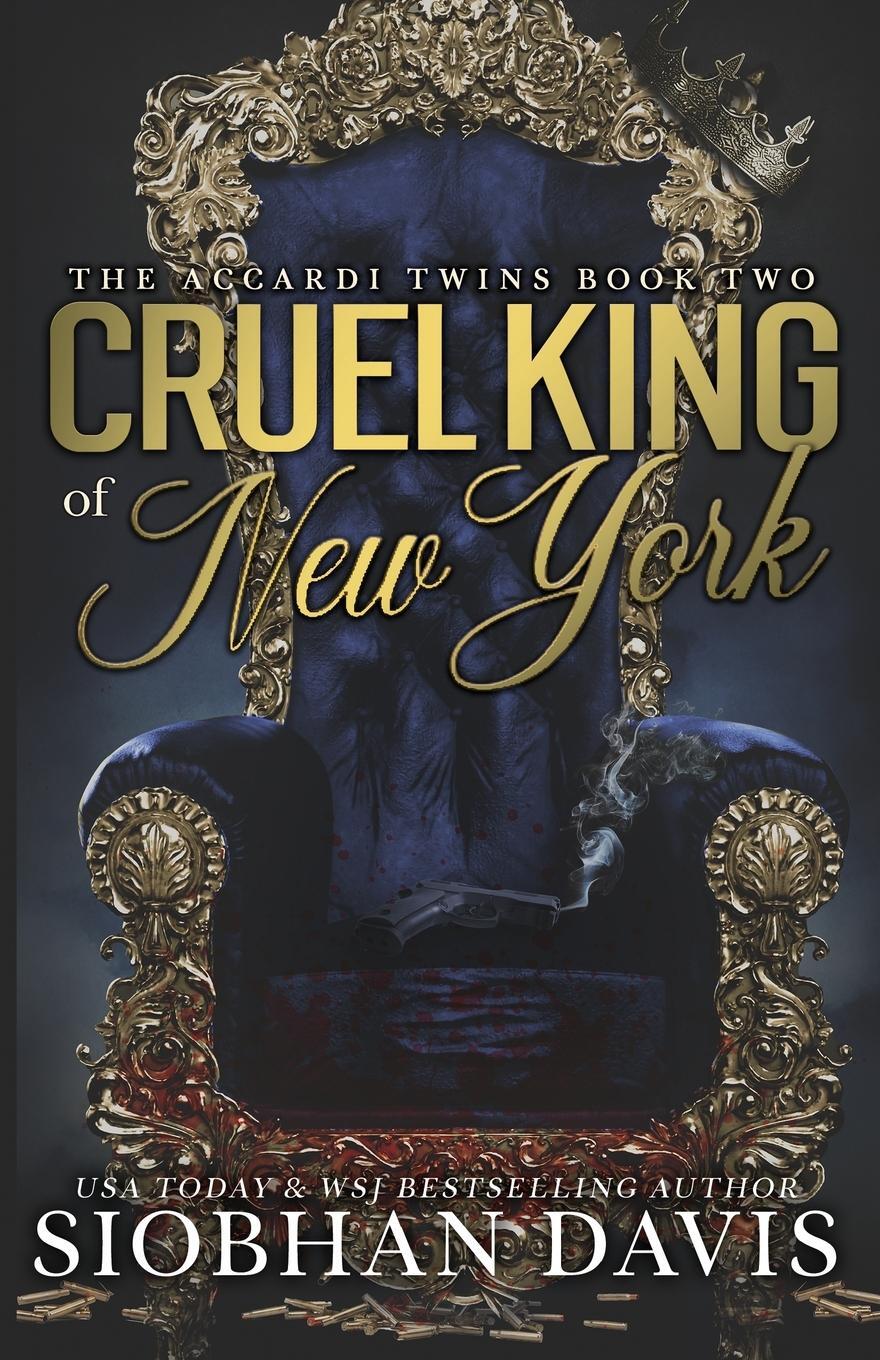 Cover: 9781916651081 | Cruel King of New York (The Accardi Twins Book 2) | Alternate Cover