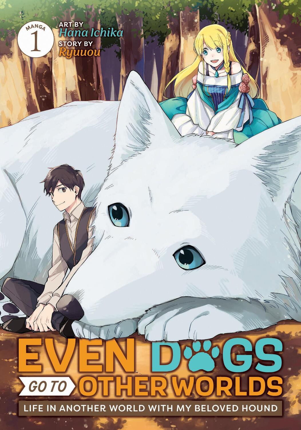 Cover: 9781685797027 | Even Dogs Go to Other Worlds: Life in Another World with My Beloved...