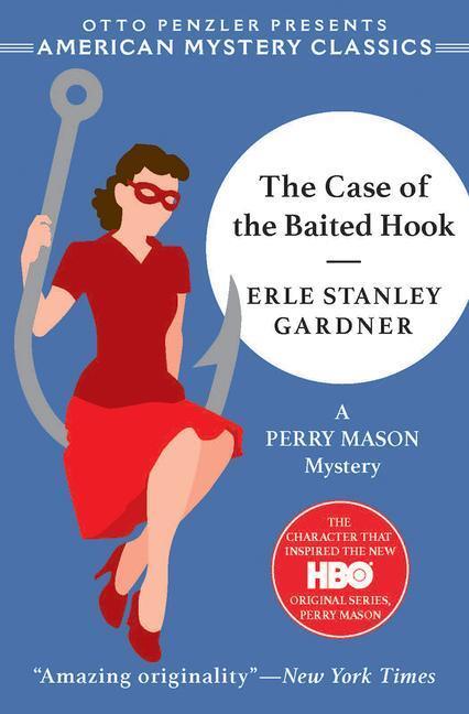 Cover: 9781613161722 | The Case of the Baited Hook: A Perry Mason Mystery | Gardner (u. a.)