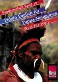 Cover: 9783894160890 | Pidgin-Englisch für Papua-Neuguinea | Wort für Wort, Kauderwelsch 18