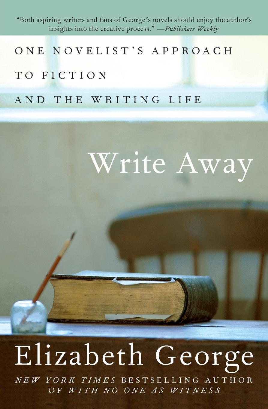 Cover: 9780060560447 | Write Away | One Novelist's Approach to Fiction and the Writing Life