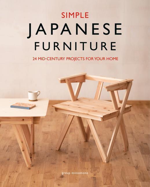 Cover: 9781784946326 | Simple Japanese Furniture: 24 Classic Step-By-Step Projects | Monomono