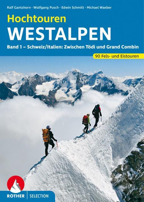 Cover: 9783763330287 | Hochtouren Westalpen Band 1 | Wolfgang Pusch (u. a.) | Taschenbuch