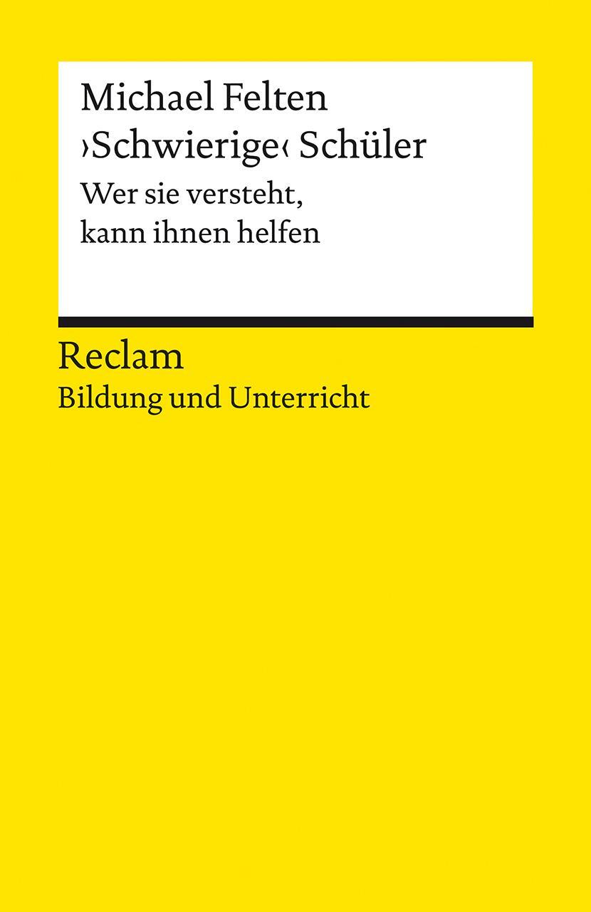 Cover: 9783150143612 | ¿Schwierige¿ Schüler | Michael Felten | Taschenbuch | Broschiert