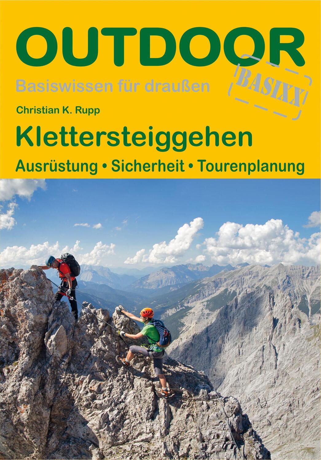 Cover: 9783866865198 | Klettersteiggehen | Ausrüstung · Sicherheit · Tourenplanung | Rupp