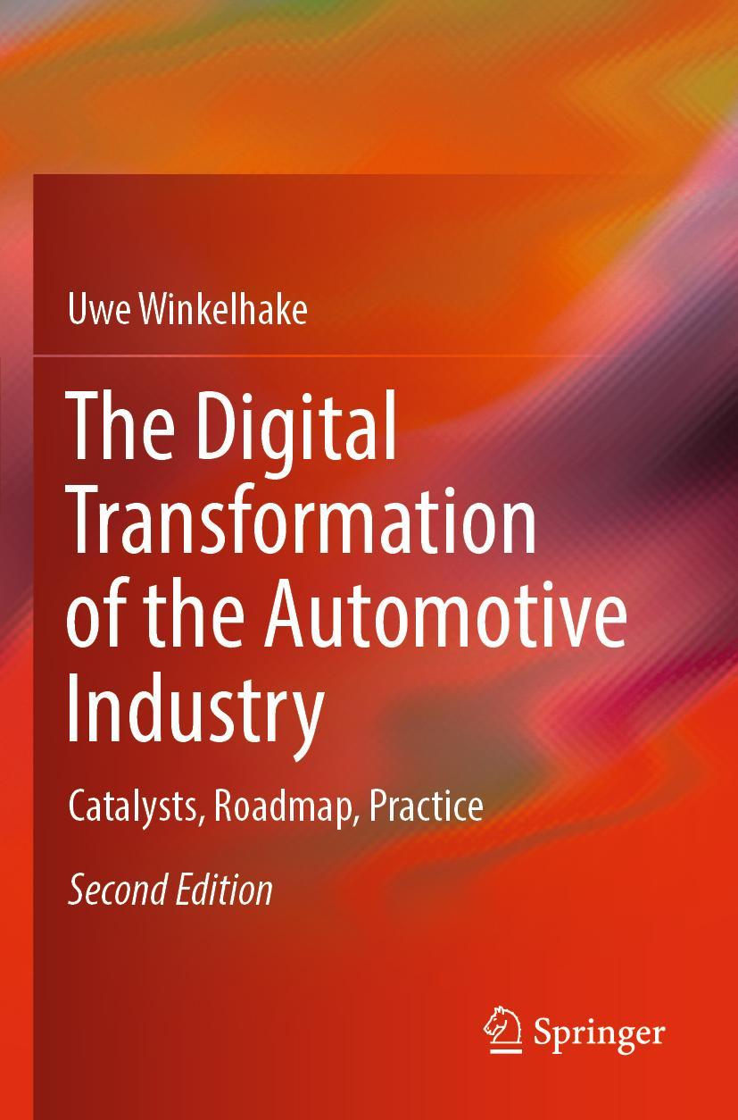 Cover: 9783030838287 | The Digital Transformation of the Automotive Industry | Uwe Winkelhake