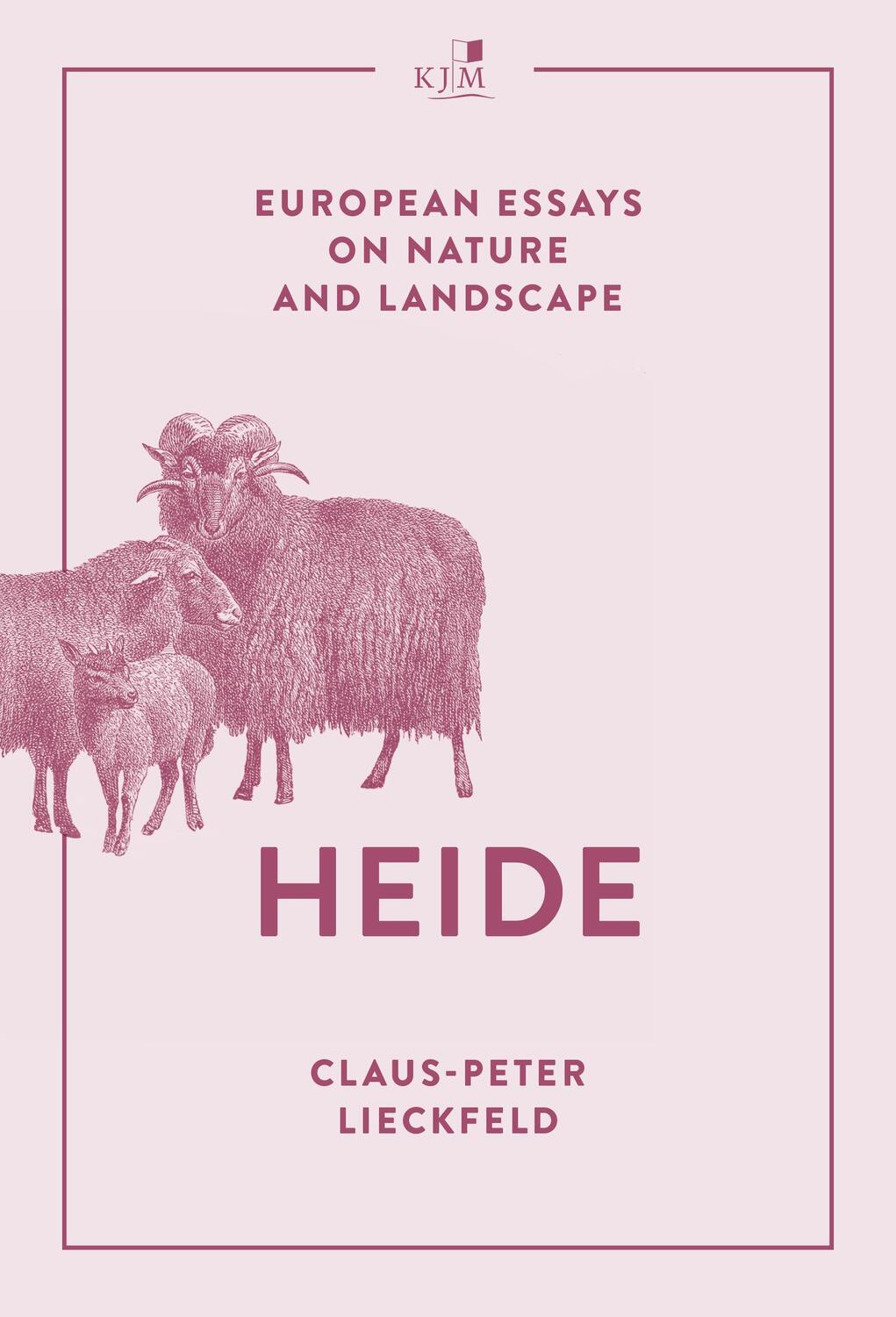 Cover: 9783961942039 | Heide | European Essays on Nature and Landscape | Lieckfeld | Buch
