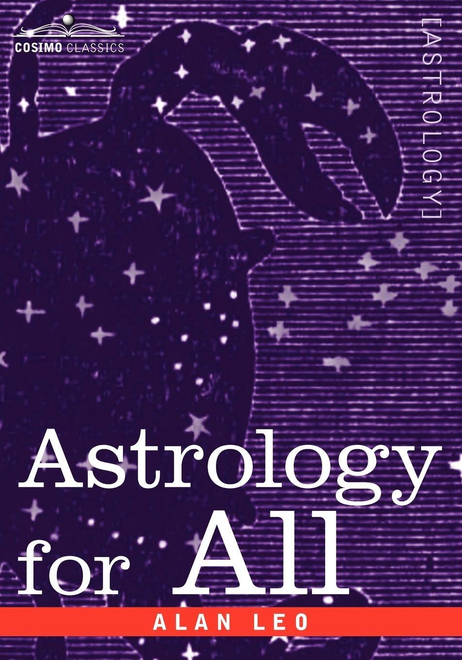 Cover: 9781596059245 | Astrology for All | Alan Leo | Taschenbuch | Paperback | Englisch