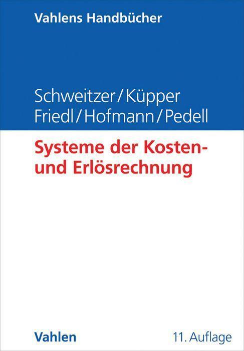 Cover: 9783800650279 | Systeme der Kosten- und Erlösrechnung | Marcell Schweitzer (u. a.)