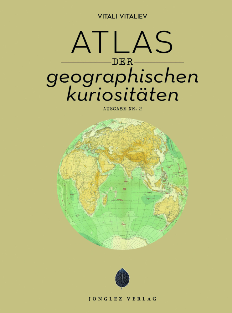 Cover: 9782361956813 | Atlas der geografischen Kuriositäten | Vitali Vitaliev | Buch | 2023