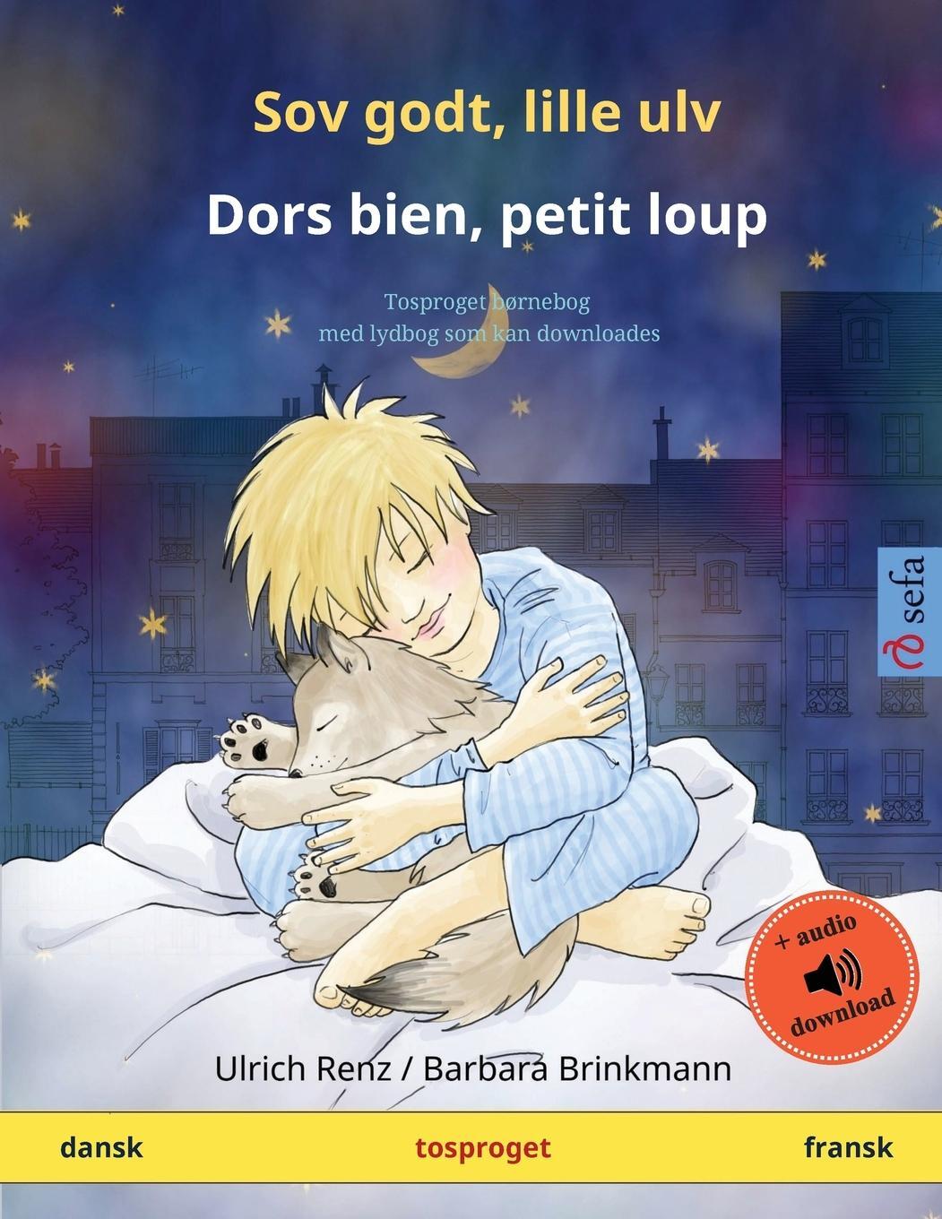 Cover: 9783739912233 | Sov godt, lille ulv - Dors bien, petit loup (dansk - fransk) | Renz