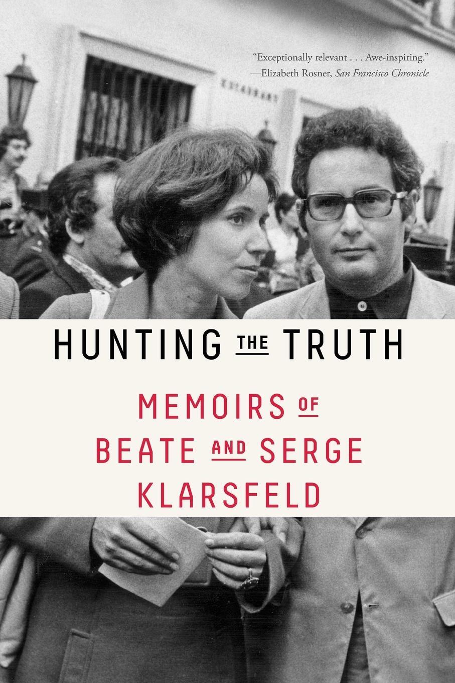 Cover: 9780374538170 | Hunting the Truth | Memoirs of Beate and Serge Klarsfeld | Klarsfeld
