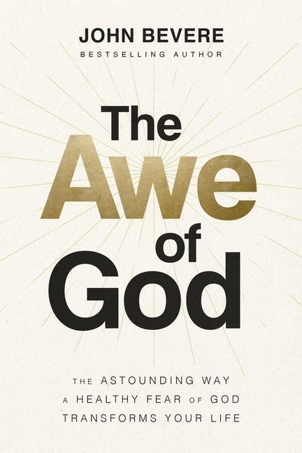 Cover: 9781400336708 | The Awe of God | John Bevere | Buch | Gebunden | Englisch | 2023