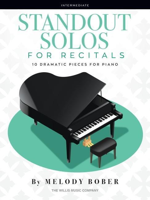 Cover: 9781705176382 | Standout Solos for Recitals: 10 Dramatic Pieces for Piano | Bober