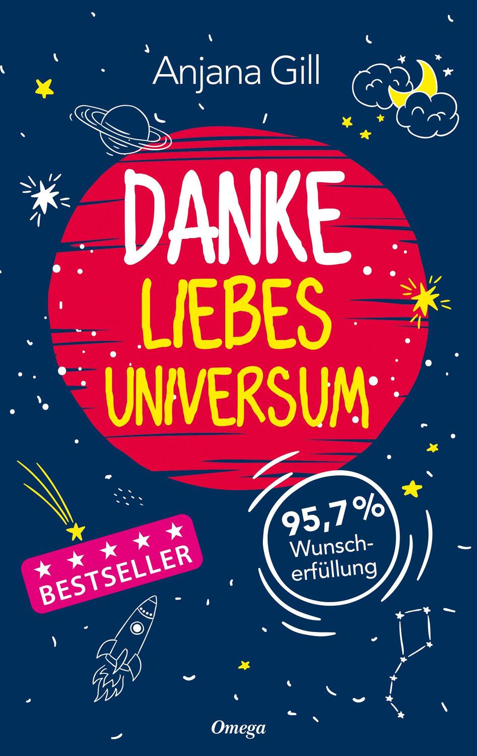 Cover: 9783898456104 | Danke, liebes Universum | 95,7% Wunscherfüllung | Anjana Gill | Buch