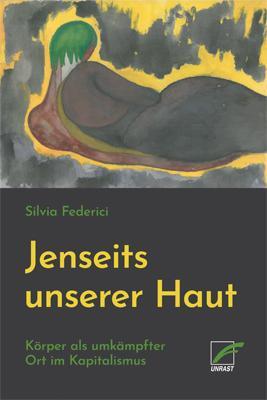 Cover: 9783897713291 | Jenseits unserer Haut | Körper als umkämpfter Ort im Kapitalismus