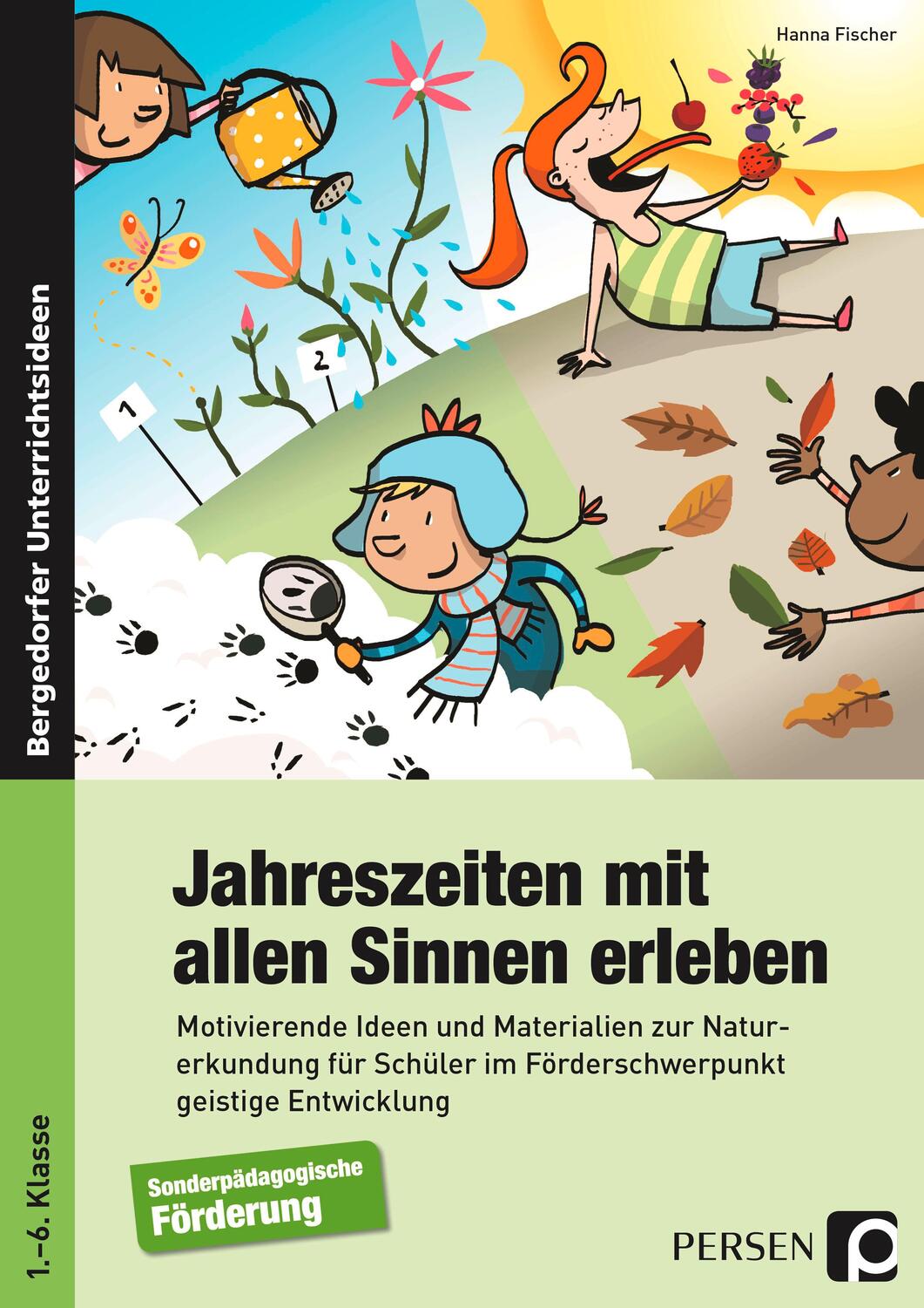 Cover: 9783403200741 | Jahreszeiten mit allen Sinnen erleben | Hanna Fischer | Broschüre