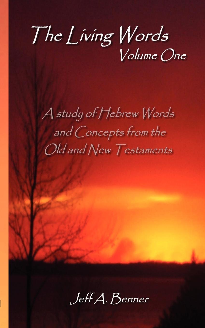 Cover: 9781602641143 | The Living Words-Volume 1 | Jeff Benner | Taschenbuch | Englisch