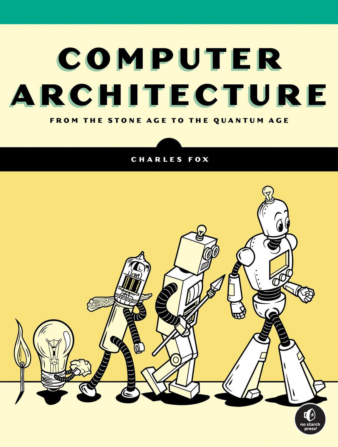 Cover: 9781718502864 | Computer Architecture | Charles Fox | Taschenbuch | Englisch | 2024