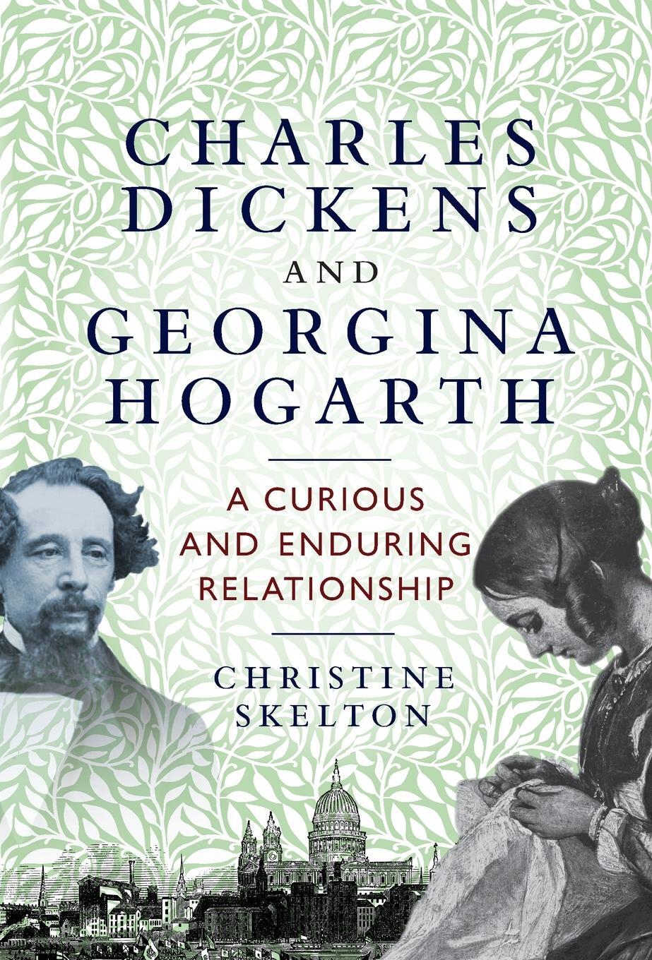 Cover: 9781526166081 | Charles Dickens and Georgina Hogarth | Christine Skelton | Buch | 2023