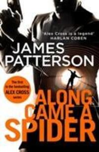 Cover: 9781784757403 | Along Came a Spider | (Alex Cross 1) | James Patterson | Taschenbuch