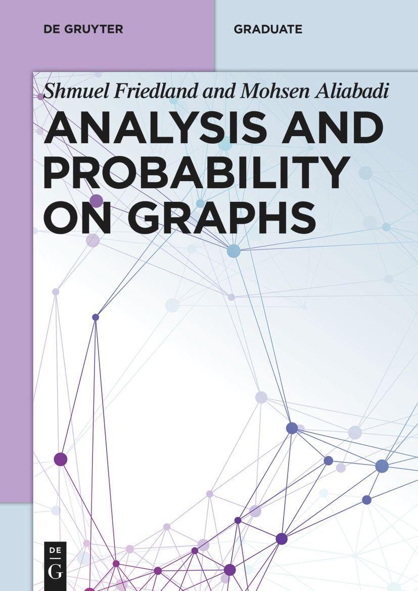 Cover: 9783111336923 | Analysis and Probability on Graphs | Shmuel Friedland (u. a.) | Buch