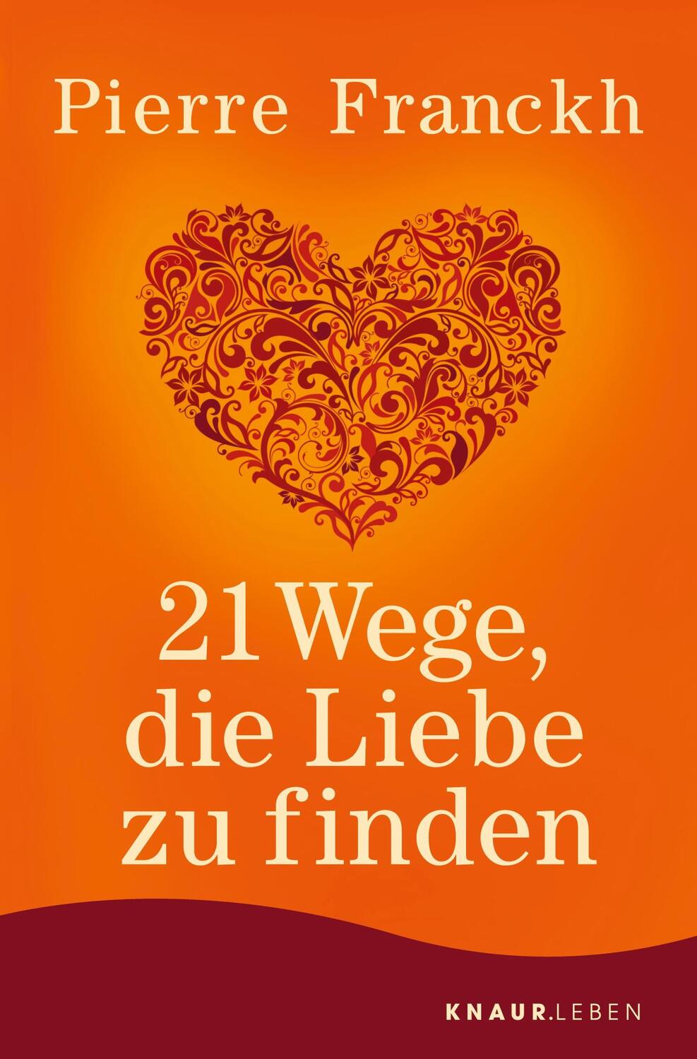 Cover: 9783426879351 | 21 Wege, die Liebe zu finden | Pierre Franckh | Taschenbuch | 224 S.