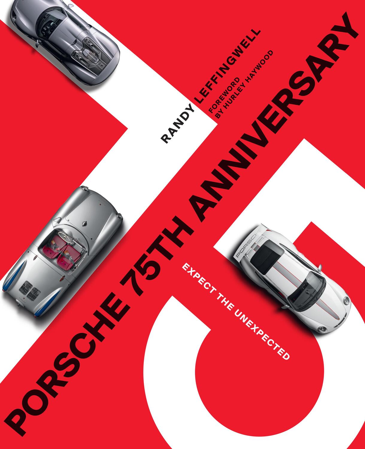 Cover: 9780760372661 | Porsche 75th Anniversary | Expect the Unexpected | Randy Leffingwell
