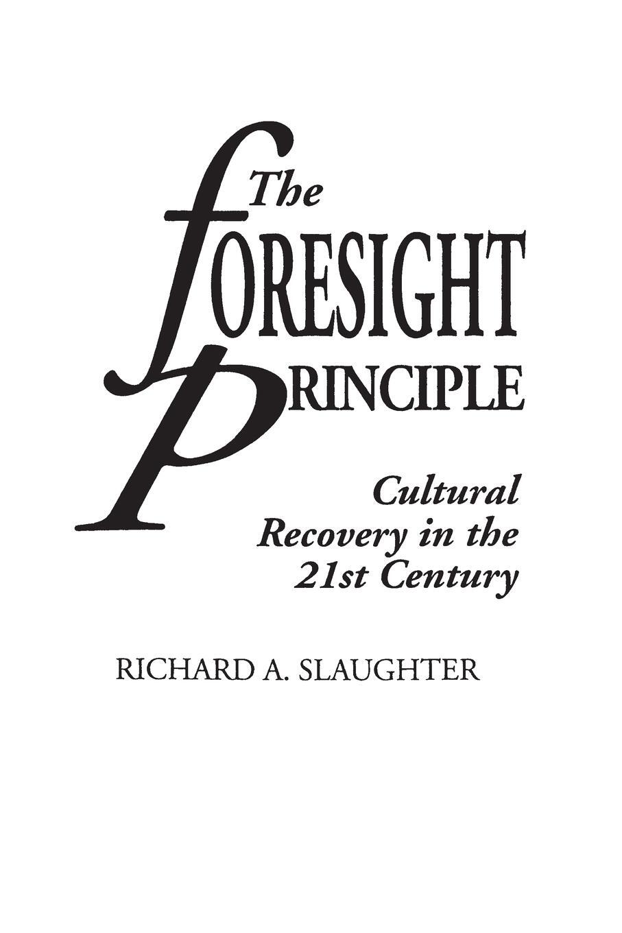 Cover: 9780275952938 | The Foresight Principle | Cultural Recovery in the 21st Century | Buch