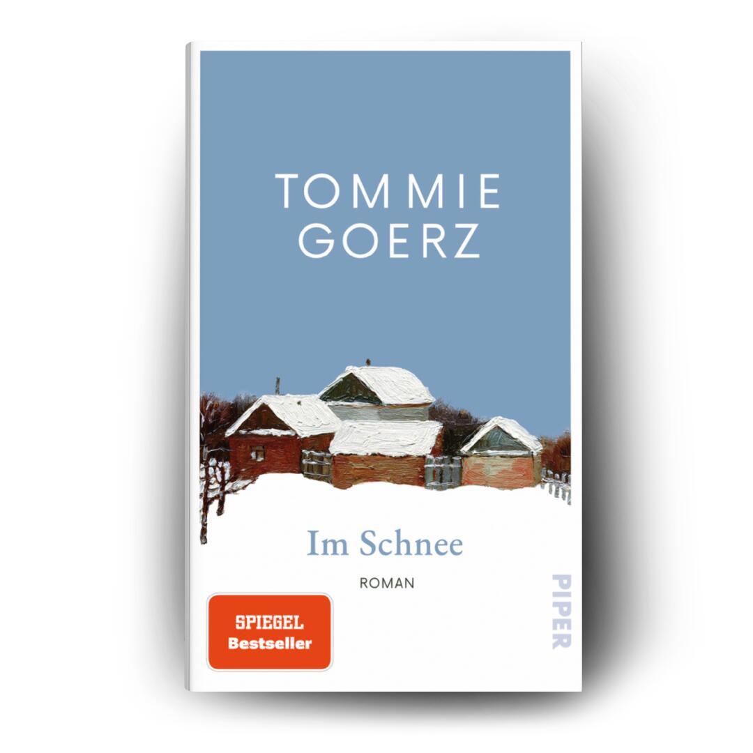 Bild: 9783492073486 | Im Schnee | Roman 'Ein großes kleines Buch.' BR | Tommie Goerz | Buch